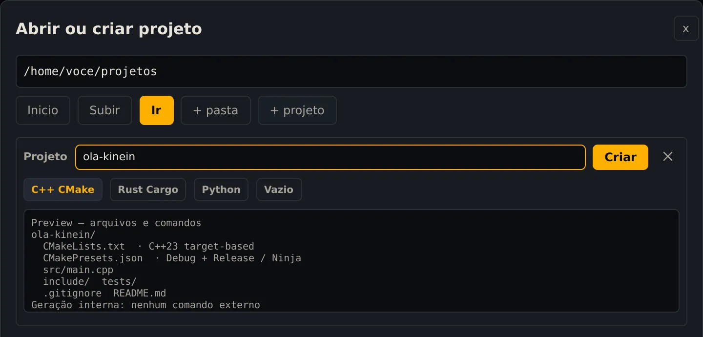 A caixa Abrir ou criar projeto dentro de /home/voce/projetos, com o nome ola-kinein, o tipo C++ CMake marcado e a prévia: CMakeLists.txt, CMakePresets.json com Debug e Release, src/main.cpp, include, tests, .gitignore e README.md