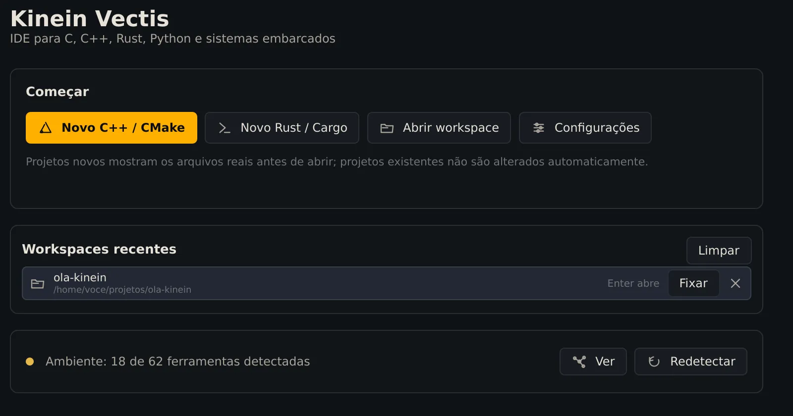 A tela inicial com ola-kinein em Workspaces recentes, o caminho /home/voce/projetos/ola-kinein embaixo do nome e os botões Fixar e remover